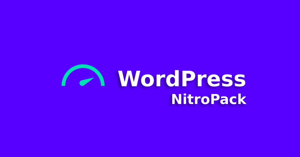 WordPress NitroPack Nasıl Kurulur ve Yapılandırılır?